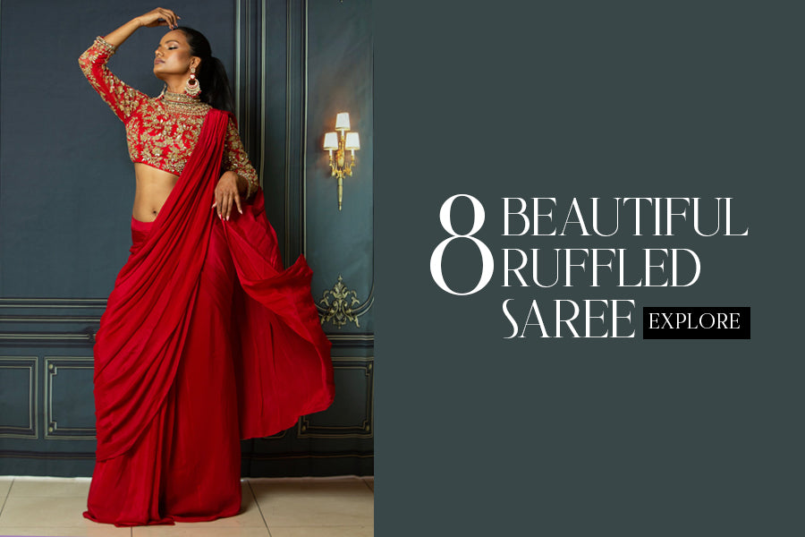 Experience the Grace of 8 Beautiful Ruffled Sarees by VAMA Designs